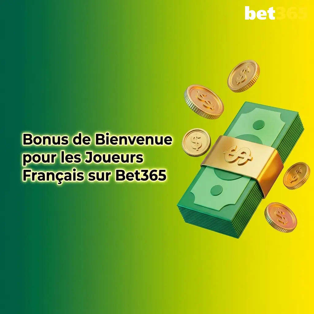 Bonus de bienvenue Bet365 pour joueurs français : premier pari remboursé jusqu'à 100 EUR en crédits
